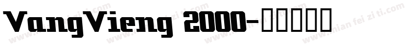 VangVieng 2000字体转换